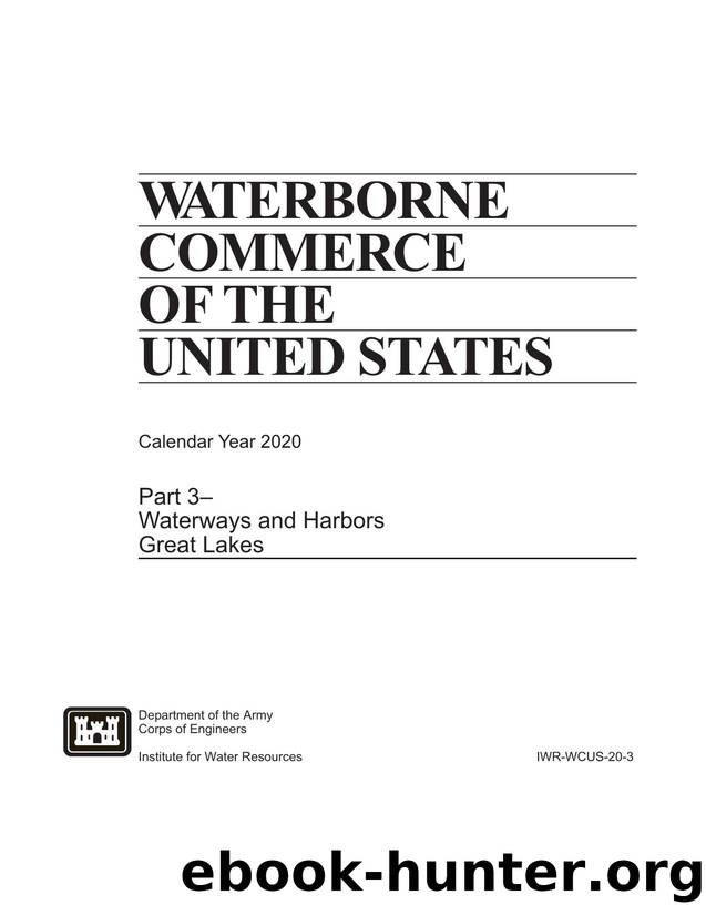 WCUS-Part 3-Waterways and Harbors Great Lakes by Waterborne Commerce Statistics Center