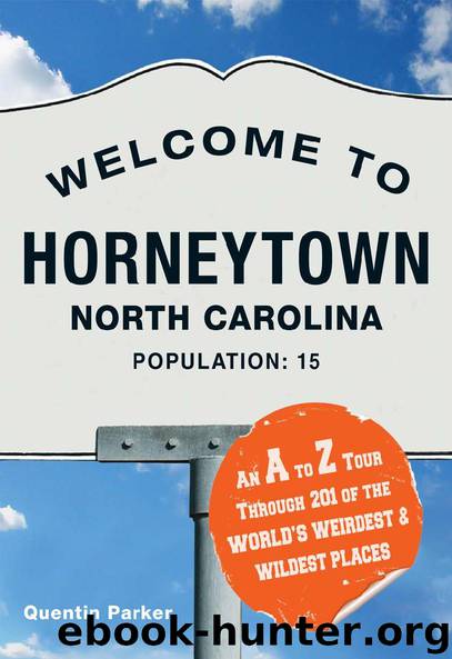 WELCOME TO HORNEYTOWN NORTH CAROLINA POPULATION: 15 by Quentin Parker