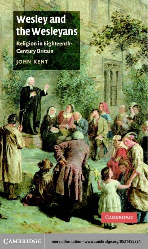 WESLEY AND THE WESLEYANS by JOHN KENT