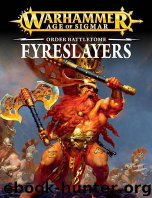 WHAoS Order Battletome: Fyreslayers by Games Workshop Ltd