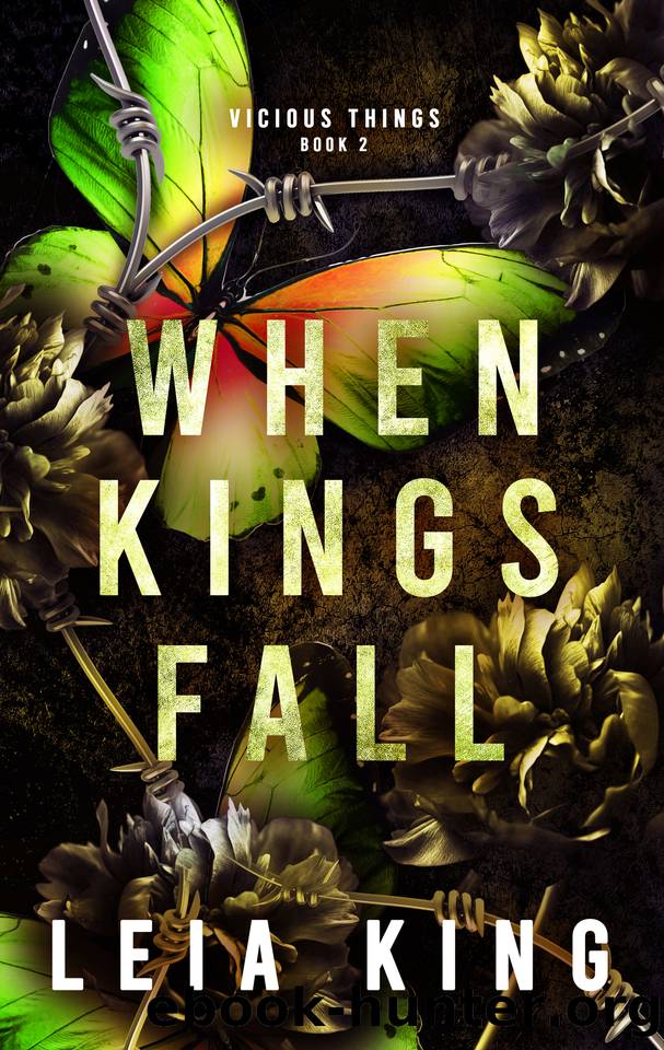 WHEN KINGS FALL: A Dark College Reverse Harem Romance (VICIOUS THINGS Book 2) by Leia King