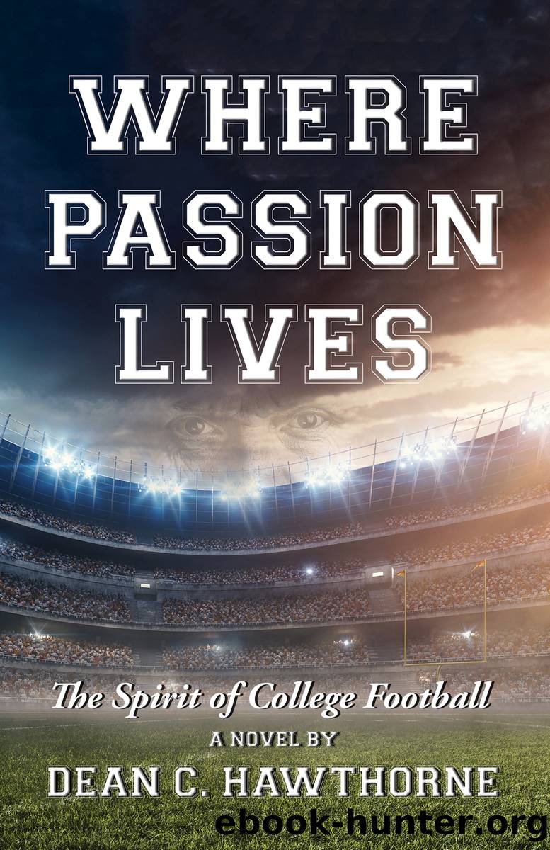 WHERE PASSION LIVES by Dean C Hawthorne