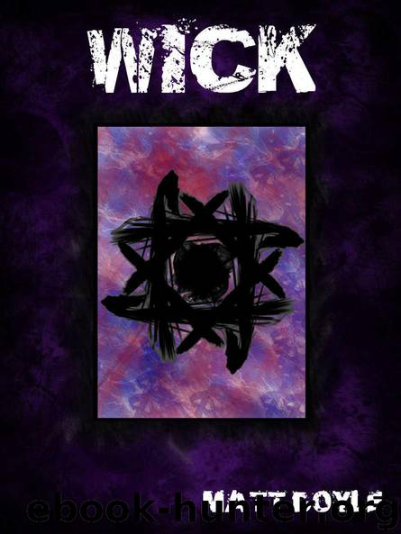 WICK (The Spark Form Chronicles Book 1) by Matt Doyle