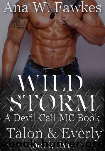 WILD STORM (A Devil Call MC Book) (Talon & Everly Book Five) (Devil Call MC Talon & Everly 5) by Fawkes Ana W