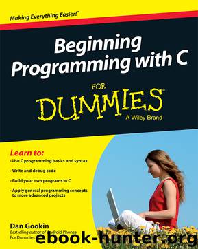 WILEY.BEGINNING.PROGRAMMING.WITH.C.FOR.DUMMIES.2013.RETAIL.EPUB.EBOOK-kE by Unknown