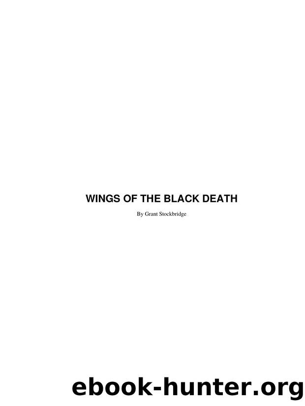 WINGS OF THE BLACK DEATH by By Grant Stockbridge