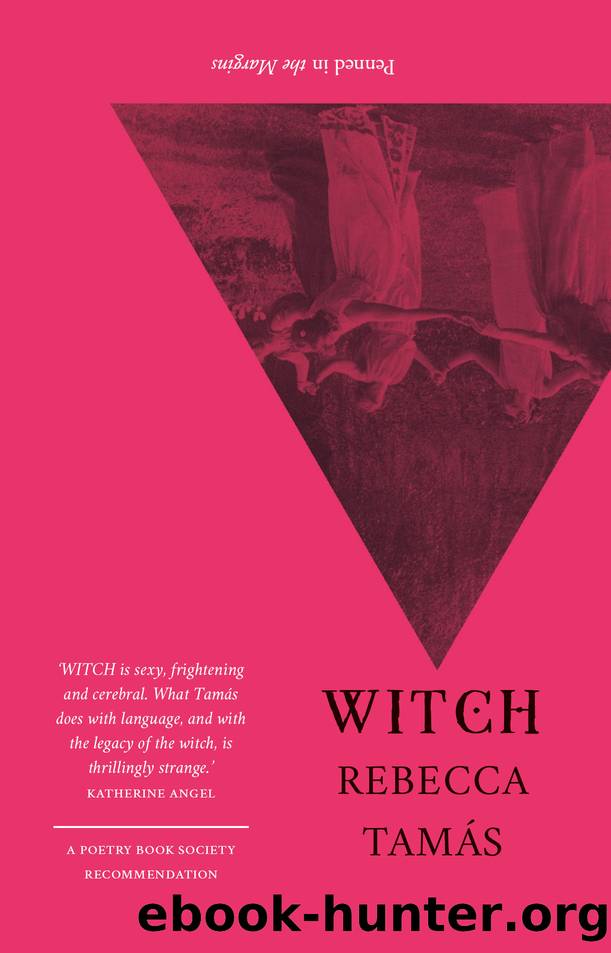 WITCH by Rebecca Tamás