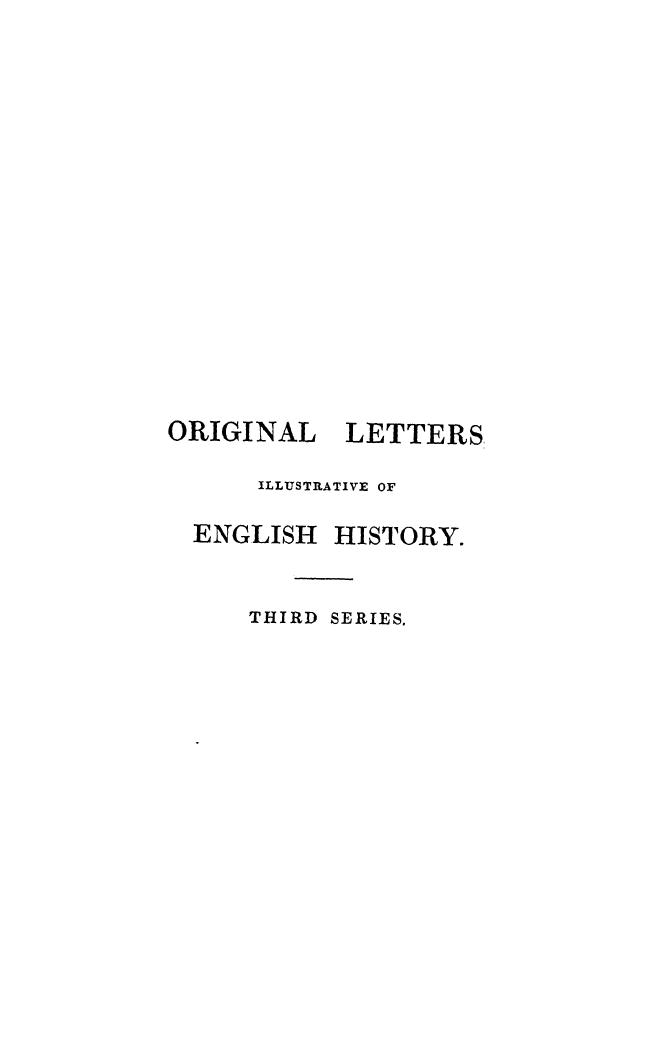 WITH Notes AND Illustration BY SIR Henry Ellis - Original letters, illustrative of english history . vol. 1 by 1866