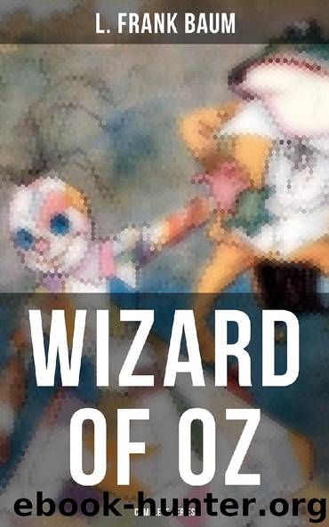 WIZARD OF OZ - Complete Series by L. Frank Baum