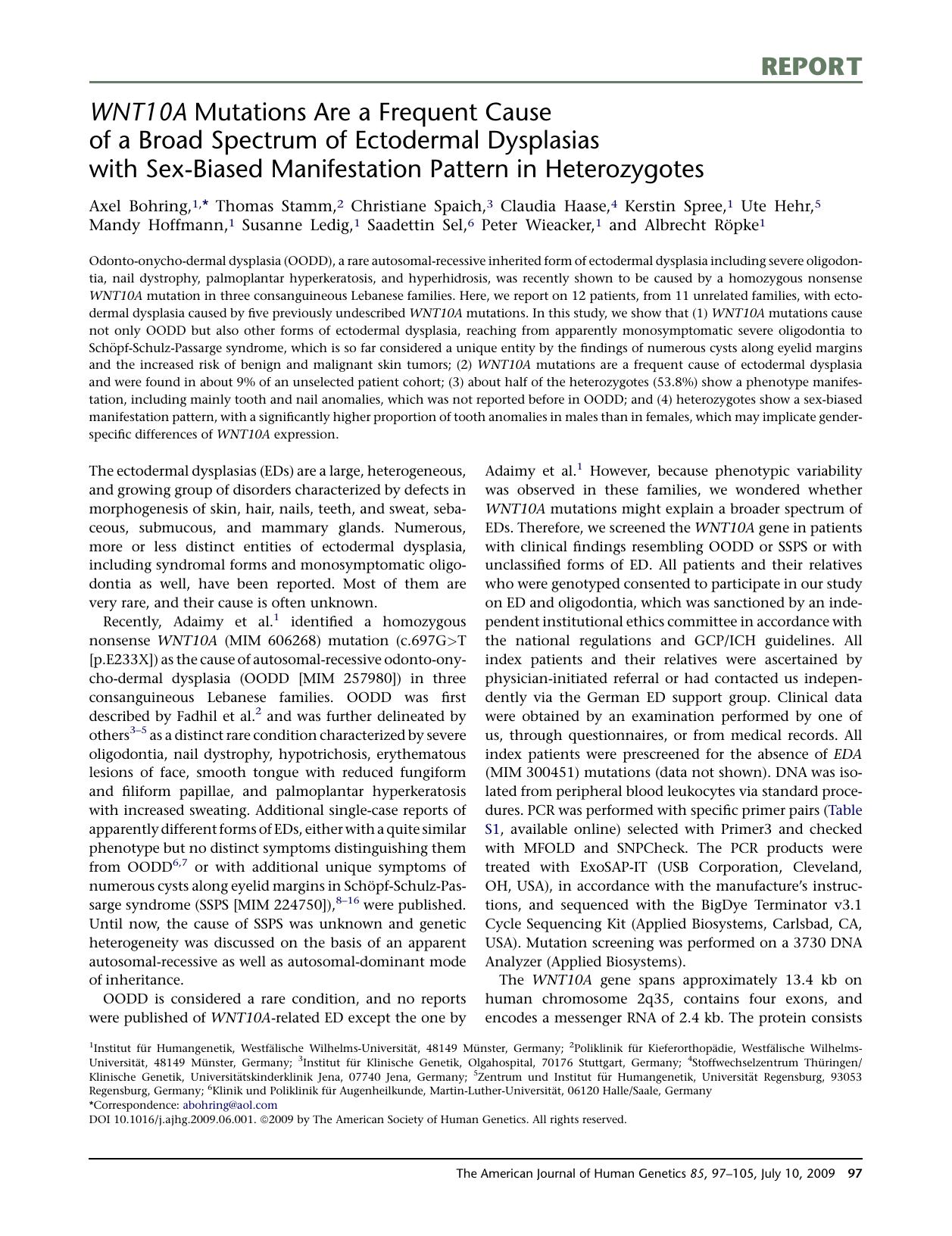 WNT10A Mutations Are a Frequent Cause of a Broad Spectrum of Ectodermal Dysplasias with Sex-Biased Manifestation Pattern in Heterozygotes by unknow