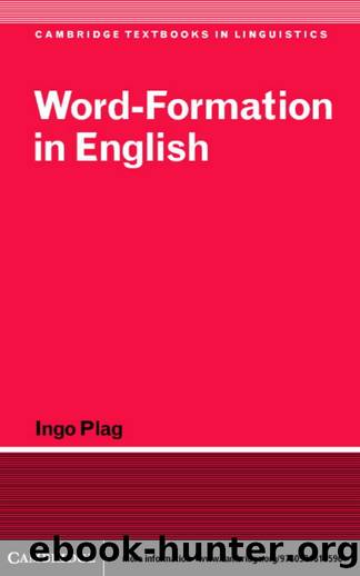 WORD-FORMATION IN ENGLISH by INGO PLAG