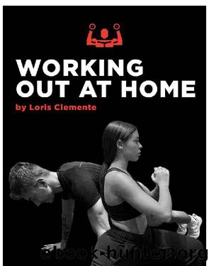 WORKING OUT AT HOME by CLEMENTE LORIS