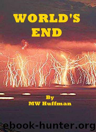WORLDS END by Huffman Marshall