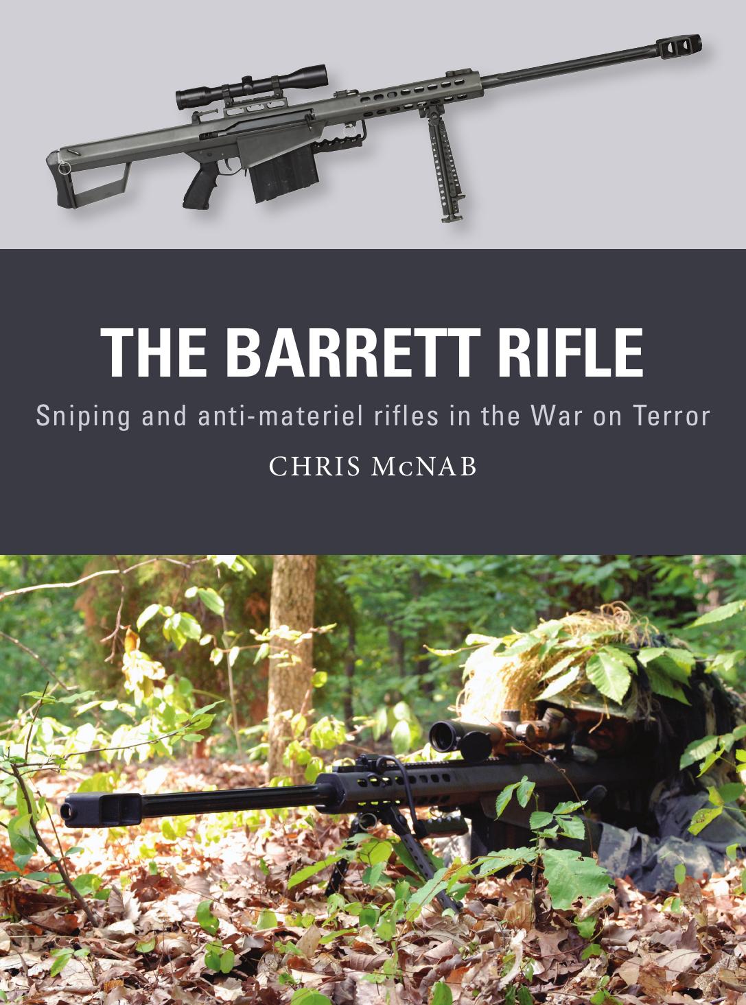 WPN 045 The Barrett Rifle by Chris McNab