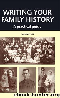WRITING YOUR FAMILY HISTORY by Deborah Cass