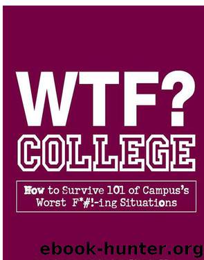 WTF? College by Gregory Bergman & Jodi Miller