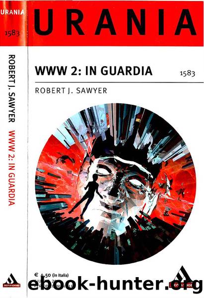 WWW 2: In Guardia by Robert J. Sawyer
