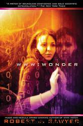 WWW Wonder by Robert Sawyer