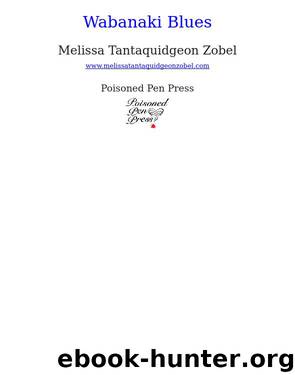 Wabanaki Blues by Melissa Tantaquidgeon Zobel