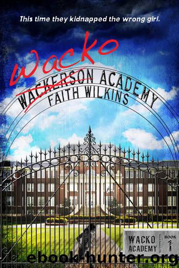 Wacko Academy by Faith Wilkins