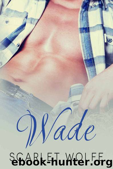 Wade by Scarlet Wolfe