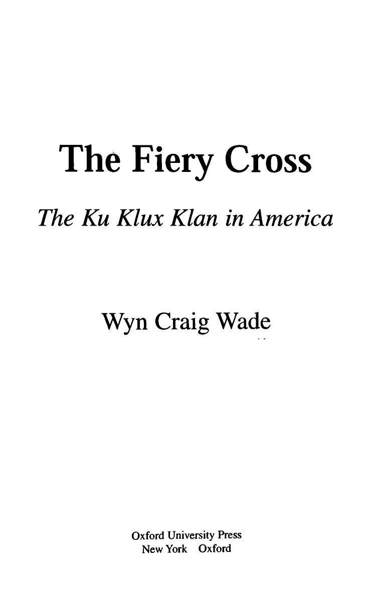 Wade by The Fiery Cross. The Ku Klux Klan in America (1987)