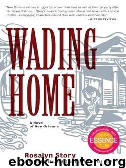 Wading Home by Story Rosalyn