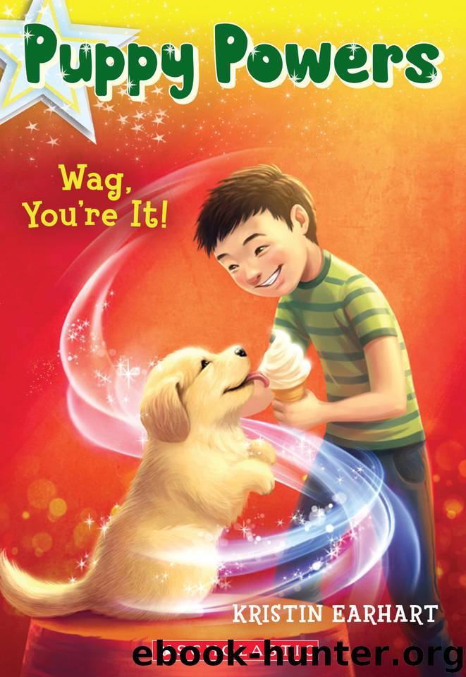 Wag, You're It! by Kristin Earhart