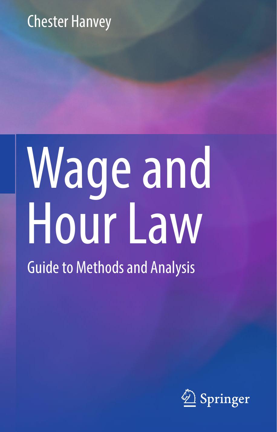 Wage and Hour Law by Chester Hanvey