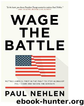 Wage the Battle by Paul Nehlen