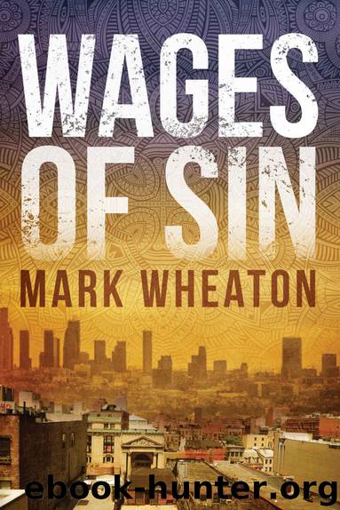 Wages Of Sin by Mark Wheaton