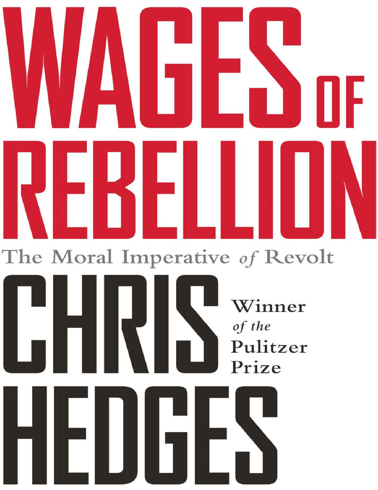 Wages of Rebellion by Chris Hedges