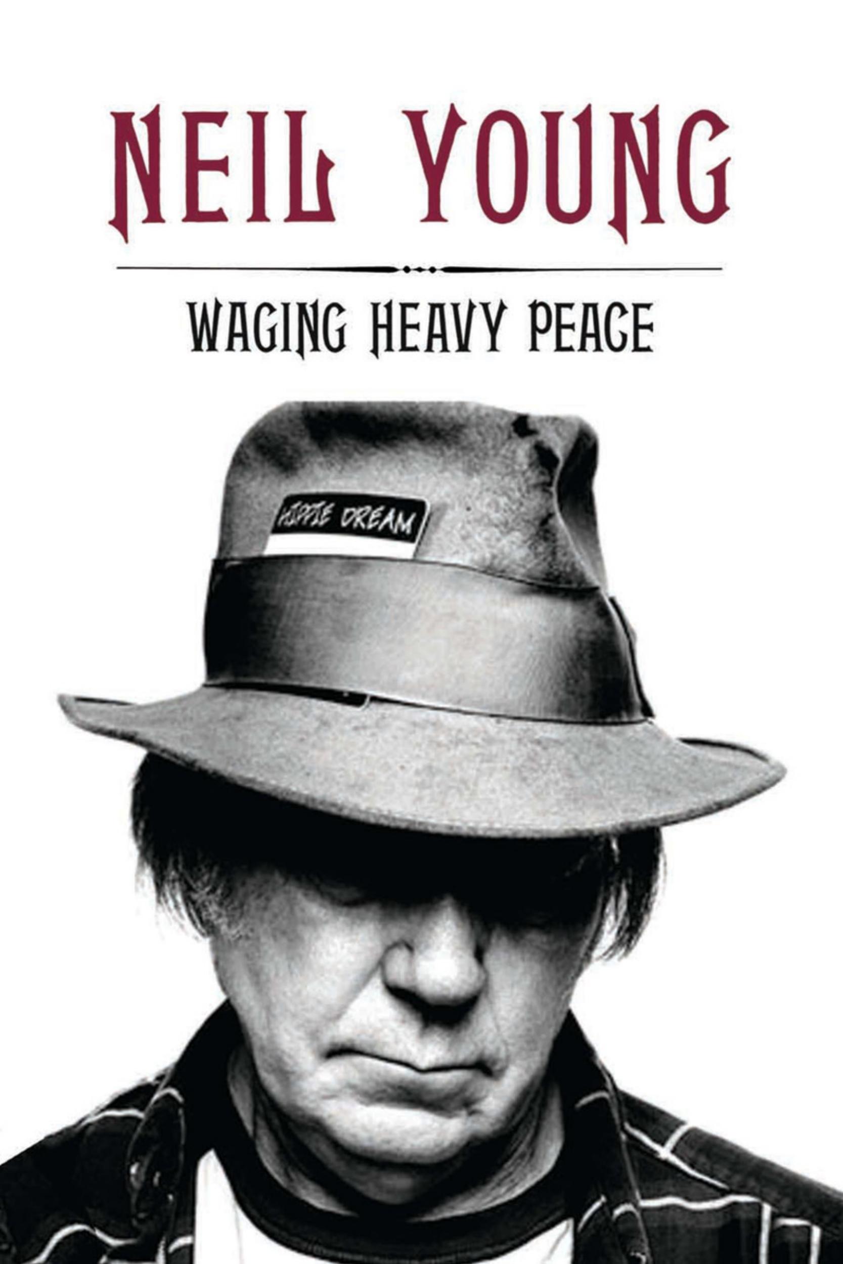 Waging Heavy Peace by Neil Young