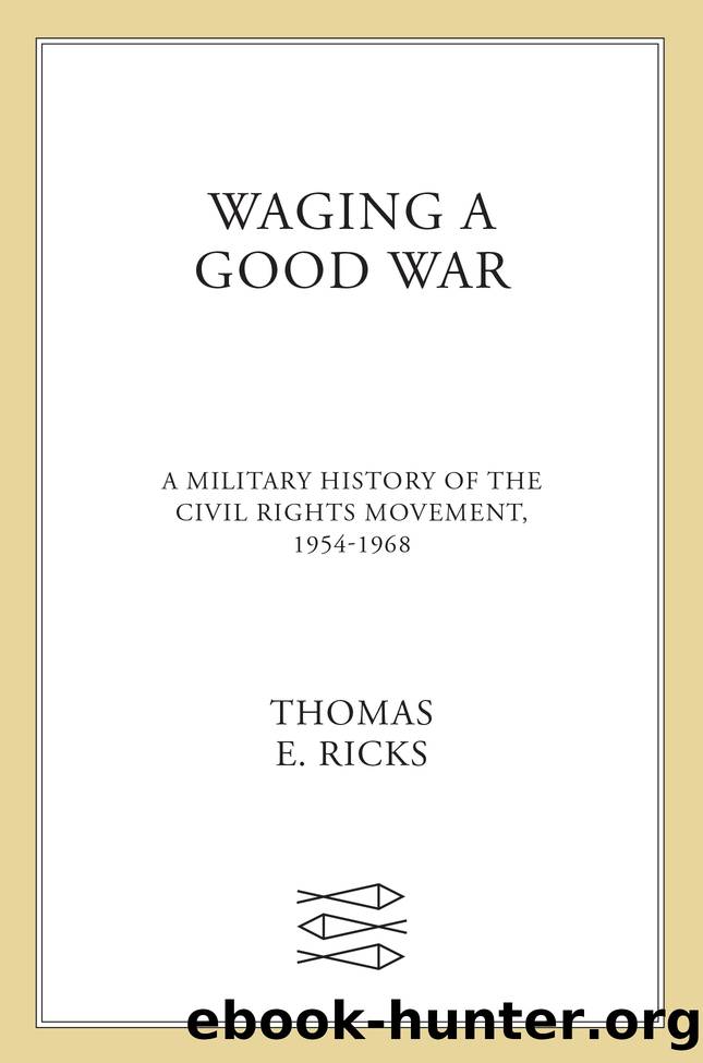 Waging a Good War by Thomas E. Ricks