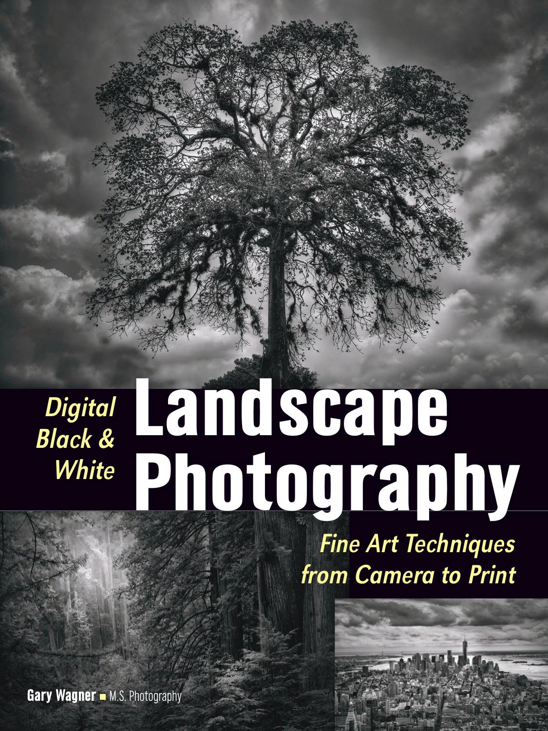 Wagner G.-Digital Black & White Landscape Photography by Unknown