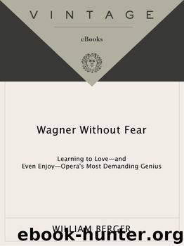 Wagner Without Fear by William Berger