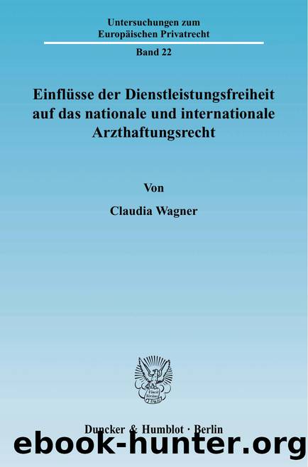 Wagner by Untersuchungen zum Europäischen Privatrecht (9783428526222)
