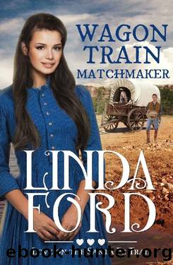 Wagon Train Matchmaker_Christian historical romance by Linda Ford