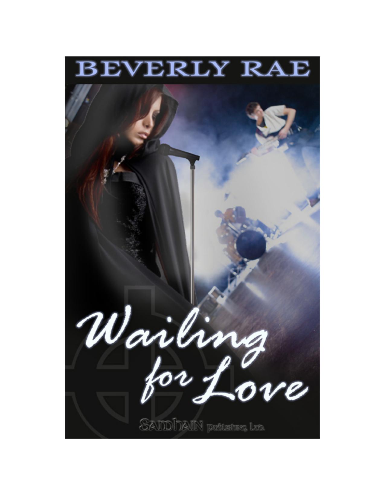 Wailing For Love by Beverly Rae