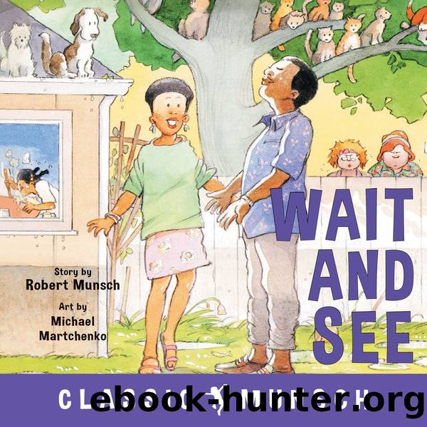 Wait and See by Robert Munsch