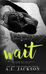 Wait by Jackson A. L