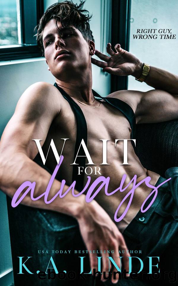 Wait for Always by K.A. Linde