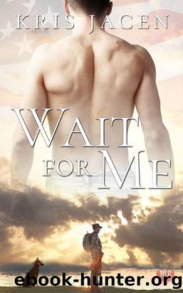 Wait for Me by Kris Jacen