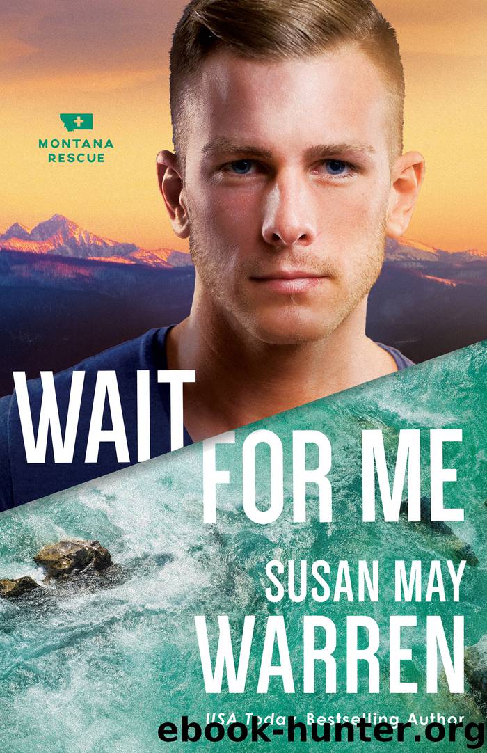 Wait for Me by Susan May Warren