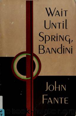 Wait until spring, Bandini by Fante John 1909-1983