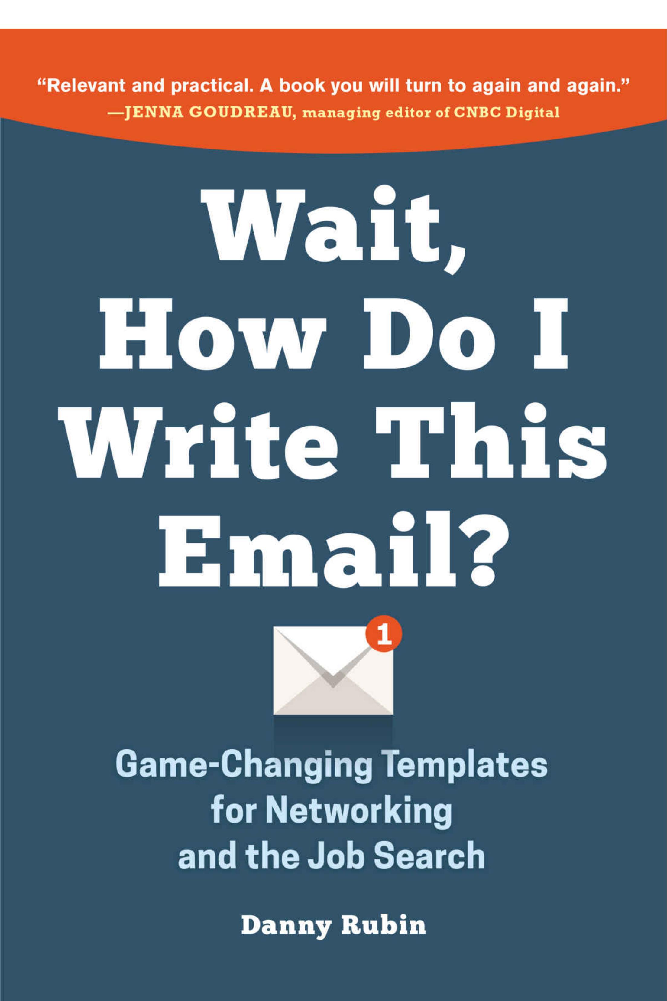 Wait, How Do I Write This Email? by Danny Rubin