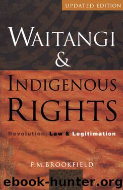 Waitangi and Indigenous Rights by F.M. Brookfield