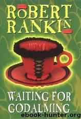 Waiting For Godalming (1987) by Robert Rankin