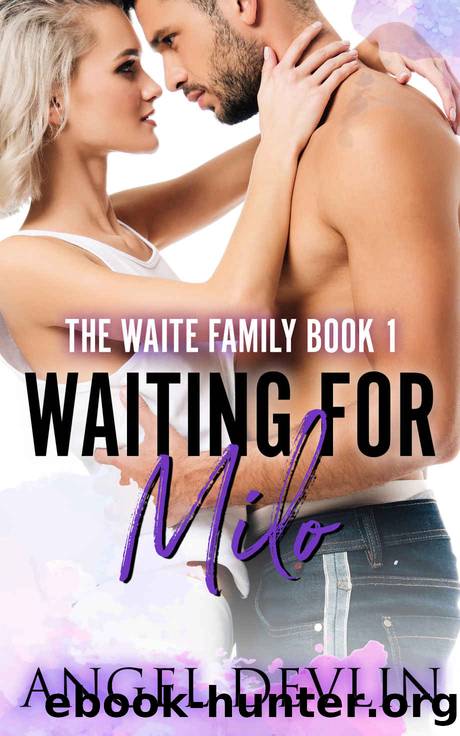 Waiting For Milo: THE WAITE FAMILY - BOOK ONE by Devlin Angel