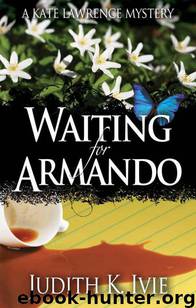 Waiting for Armando by Judith K. Ivie